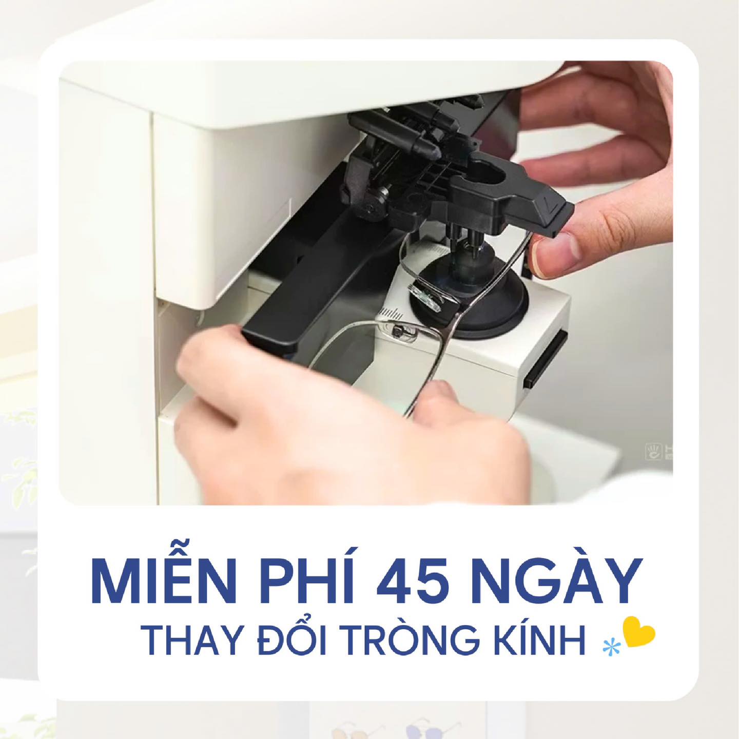 Miễn phí 45 ngày thay đổi tròng kính nếu thị lực không thoải mái